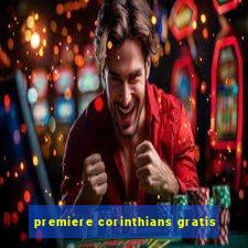 premiere corinthians gratis